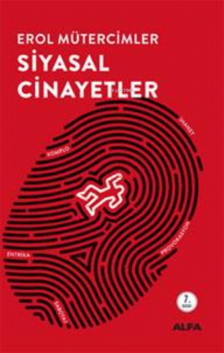 Siyasal Cinayetler | Erol Mütercimler | Alfa Basım Yayım Dağıtım