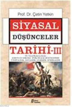 Siyasal Düşünceler Tarihi 3 | Çetin Yetkin | Gürer Yayınları