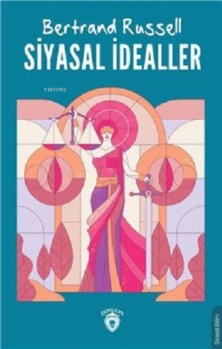 Siyasal İdealler | Bertrand Russell | Dorlion Yayınevi