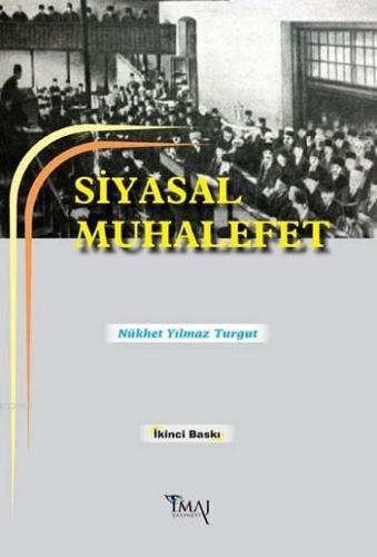 Siyasal Muhalefet | Nükhet Yılmaz Turgut | İmaj Yayıncılık