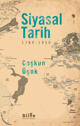 Siyasal Tarih (1789-1950) | Coşkun Üçok | Bilge Kültür Sanat