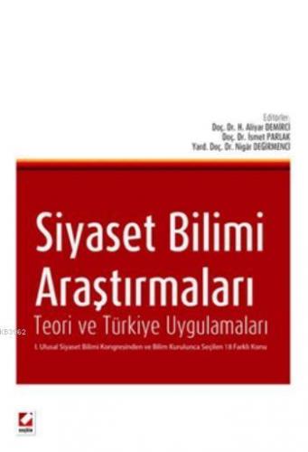 Siyaset Bilimi Araştırmaları; Teori ve Türkiye Uygulamaları | H. Aliya