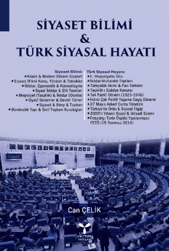 Siyaset Bilimi Türk Siyasal Hayatı | Can Çelik | Umuttepe Yayınları