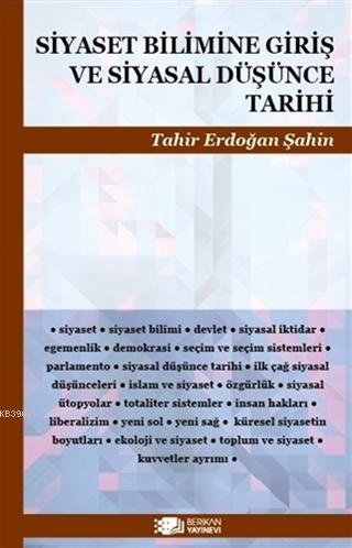 Siyaset Bilimine Giriş ve Siyasal Düşünce Tarihi | Tahir Erdoğan Şahin