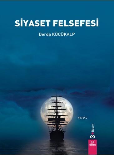 Siyaset Felsefesi | Derda Küçükalp | Dora Yayıncılık