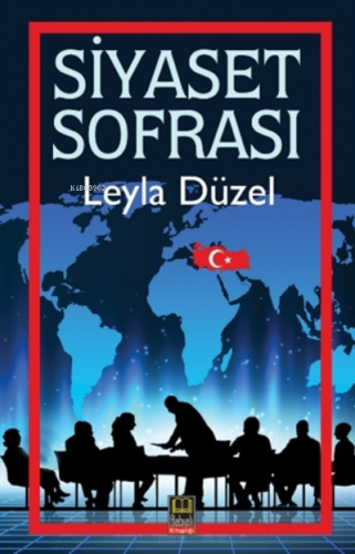 Siyaset Sofrası | Leyla Düzel | Babıali Kitaplığı