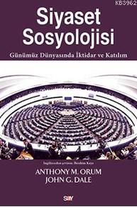 Siyaset Sosyolojisi | Anthony M. Orum | Say Yayınları