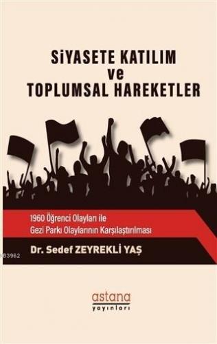 Siyasete Katılım ve Toplumsal Hareketler; 1960 Öğrenci Olayları ile Ge