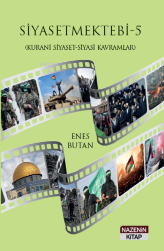 Siyasetmektebi - 5 ;(Kurani Siyaset - Siyasi Kavramlar) | Enes Butan |