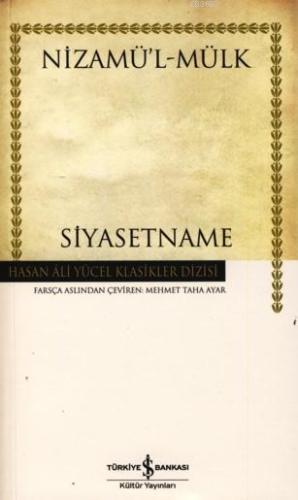 Siyasetname (Ciltli) | Nizamülmülk | Türkiye İş Bankası Kültür Yayınla