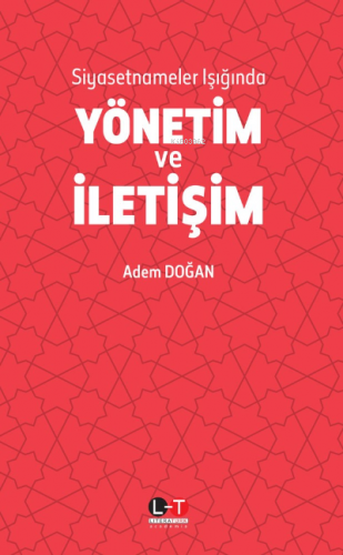 Siyasetnameler Işığında Yönetim ve İletişim | Adem Doğan | Literatürk 