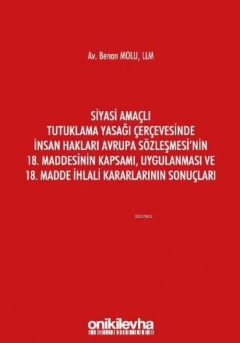 Siyasi Amaçlı Tutuklama Yasağı Çerçevesinde İnsan Hakları; Avrupa Sözl