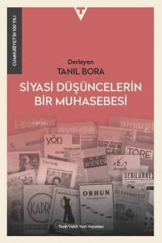 Siyasi Düşüncelerin Bir Muhasebesi - Cumhuriyet'in 100 Yılı | Tanıl Bo