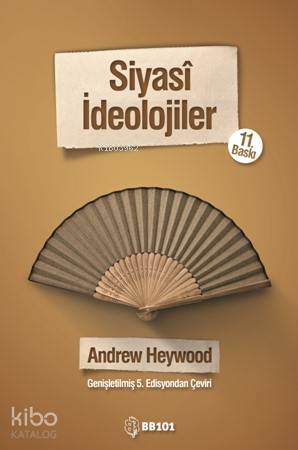 Siyasi İdeolojiler | Andrew Heywood | BB101 Yayınları