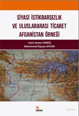 Siyasi İktidarsızlık ve Uluslararası Ticaret Afganistan Örneği | Moham