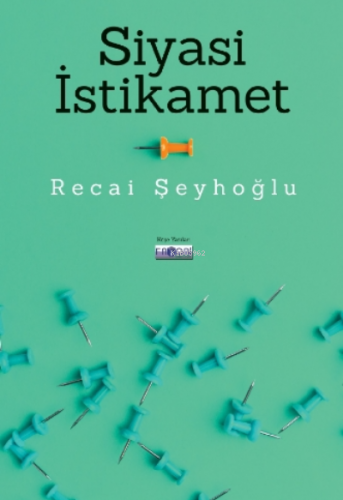 Siyasi İstikamet | Recai Şeyhoğlu | Favori Yayınları