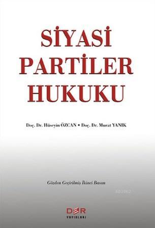 Siyasi Partiler Hukuku | Hüseyin Özcan | Der Yayınları