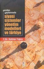 Siyasi Sistemler Yönetim Modelleri ve Türkiye | Korkmaz Tağma | Timaş 