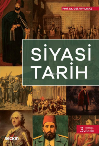 Siyasi Tarih | Gül Akyılmaz | Seçkin Yayıncılık