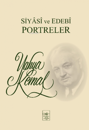 Siyasi ve Edebi Portreler | Yahya Kemal Beyatlı | İstanbul Fetih Cemiy