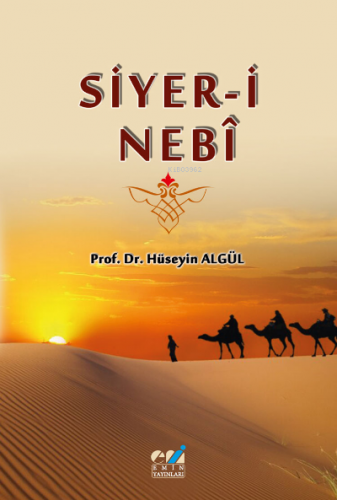 Siyer-i Nebî | Prof. Dr. Hüseyin Algül | Emin Yayınları