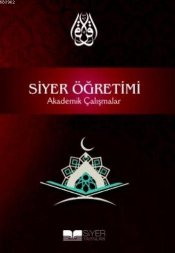 Siyer Öğretimi; Akademik Çalışmalar | Kolektif | Siyer Yayınları