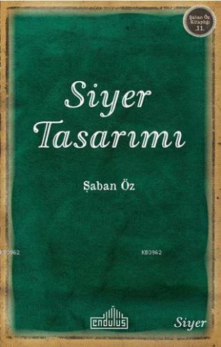 Siyer Tasarımı | Şaban Öz | Endülüs Yayınları