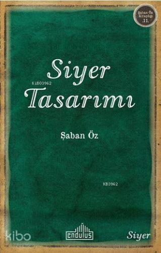 Siyer Tasarımı | Şaban Öz | Endülüs Yayınları