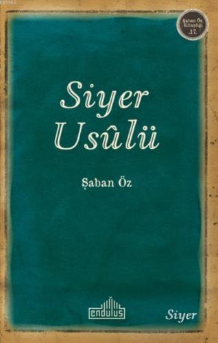 Siyer Usulü | Şaban Öz | Endülüs Yayınları