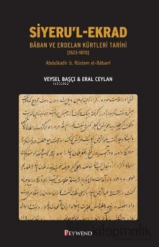 Siyeru'L Ekrad;Baban ve Erdelan Kürtleri Tarihi (1523-1870) | Abdülkad