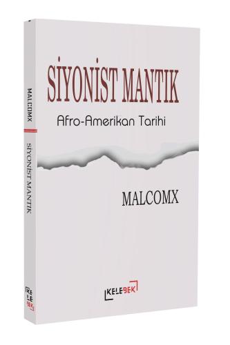 Siyonist Mantık - Afro-Amerikan Tarihi | Malcomx | Kelebek Yayınevi