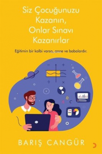 Siz Çocuğunuzu Kazanın, Onlar Sınavı Kazanırlar | Barış Cangür | Ciniu