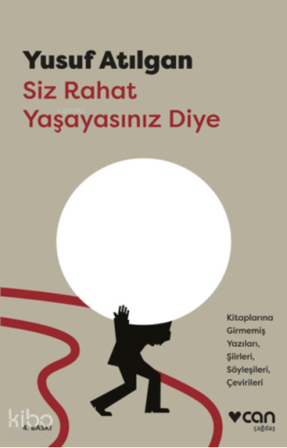 Siz Rahat Yaşayasınız Diye | Yusuf Atılgan | Can Yayınları