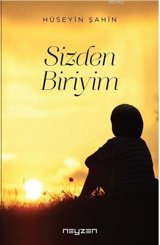 Sizden Biriyim | Hüseyin Şahin | Neyzen Kitap