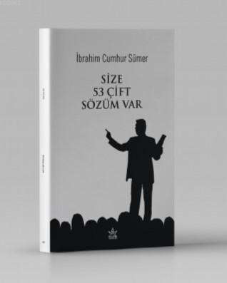 Size 53 Çift Sözüm Var | İbrahim Cumhur Sümer | Elpis Yayınları