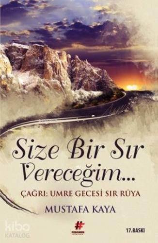 Size Bir Sır Vereceğim; Çağrı: Umre Gecesi Sır Rüya | Mustafa Kaya | F