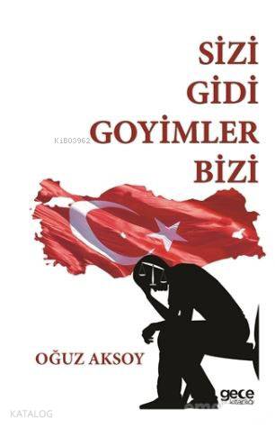 Sizi Gidi Goyimler Bizi | Oğuz Aksoy | Gece Kitaplığı Yayınları