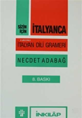 Sizin İçin İtalyanca Grameri | Necdet Adabağ | İnkılâp Kitabevi