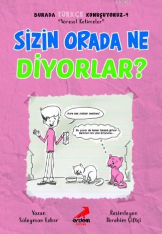 Sizin Orada Ne Diyorlar? – Burada Türkçe Konuşuyoruz 4 | Süleyman Ezbe