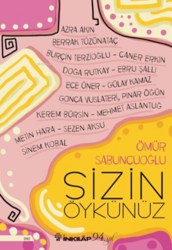 Sizin Öykünüz | Ömür Sabuncuoğlu | İnkılâp Kitabevi