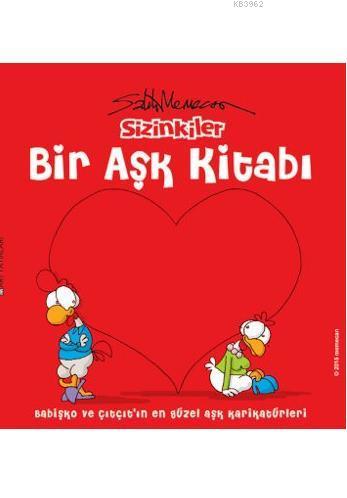 Sizinkiler - Bir Aşk Kitabı; Babişko ve Çıtçıt'ın En Güzel Aşk Karikat