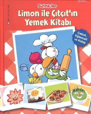 Sizinkiler Limon ile Çıtçıtın Yemek Kitabı | Naz Erkolek | Mart Yayınl