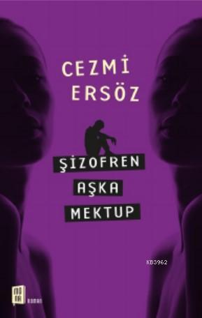 Şizofren Aşka Mektup | Cezmi Ersöz | Mona Kitap