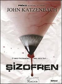 Şizofren | John Katzenbach | Koridor Yayıncılık