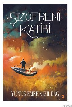 Şizofreni Katibi | Yunus Emre Kızıldağ | Cinius Yayınları