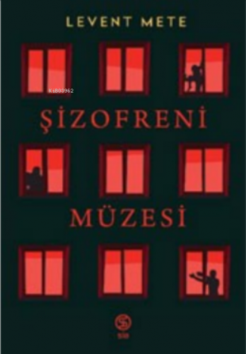 Şizofreni Müzesi | Levent Mete | Sia Kitap