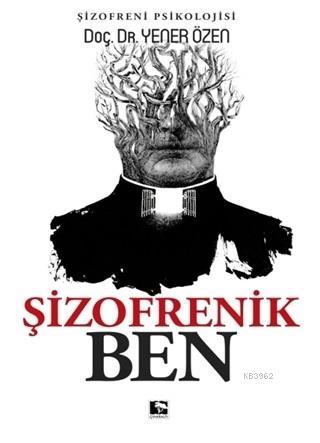 Şizofrenik Ben; Azer'in Yükselişi | Yener Özen | Çınaraltı Yayın Dağıt