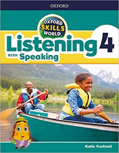 Skills World 4 Listening With Speaking | Katie Foufouti | Oxford Unive