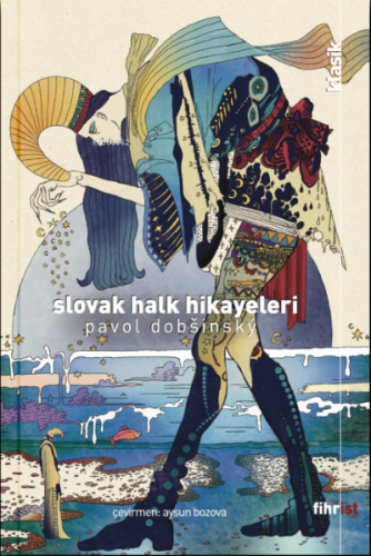 Slovak Halk Hikâyeleri | Pavol Dobsinsky | Fihrist Kitap