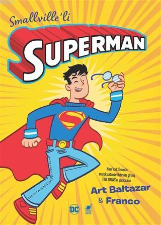 Smallville'li Superman | Art Baltazar | Dinozor Çocuk